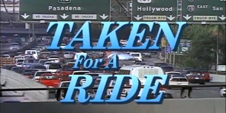 film title Taken for  Ride with freeway and cars in background